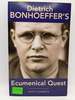 Dietrich Bonhoeffer's Ecumenical Quest