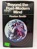 Beyond the Post-Modern Mind