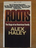 Roots: the Saga of an American Family