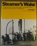 Steamers Wake: Voyaging Down the Old Marine Highways of Puget Sound, British Columbia, and the Columbia River