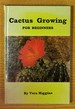 Cactus Growing for Beginners