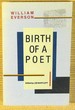 Birth of a Poet: the Santa Cruz Meditations