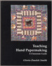 Teaching Hand Papermaking: a Classroom Guide