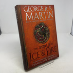 The World of Ice & Fire: the Untold History of Westeros and the Game of Thrones