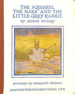 Squirrel, the Hare and Little Grey Rabbit (Little Grey Rabbit: the Classic Editions)