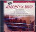 Mendelssohn, Bruch: Violin Concertos