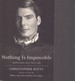 Nothing is Impossible Reflections on a New Life