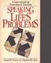 Speaking to Life's Problems a Sourcebook for Preaching & Teaching
