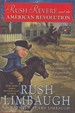 Rush Revere and the American Revolution; Time-Travel Adventures With Exceptional Americans