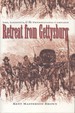 Retreat From Gettysburg Lee, Logistics, and the Pennsylvania Campaign