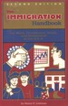 The Immigration Handbook for Work, Investment, Study and Retirement in the U. S. a.