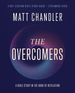 The Overcomers Bible Study Guide Plus Streaming Video: a Bible Study in the Book of Revelation