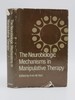 The Neurobiologic Mechanisms in Manipulative Therapy