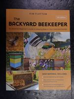 The Backyard Beekeeper, 5th Edition: an Absolute Beginner's Guide to Keeping Bees in Your Yard and Garden-Natural Beekeeping Techniques-New Varroa...for Recordkeeping and Maintenance