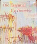The Essential Cy Twombly