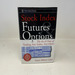 Stock Index Futures & Options: the Ins and Outs of Trading Any Index, Anywhere