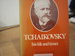 Tchaikovsky His Life and Times