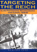 Targeting the Reich: Allied Photographic Reconnaissance Over Europe 1939-1945