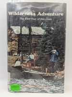 Wilderness Adventure: the Best Years of Our Lives
