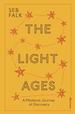 The Light Ages: a Medieval Journey of Discovery