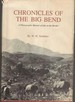 Chronicles of the Big Bend a Photographic Memoir of Life on Border