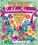 The Great Rubber Stamp Book; Designing Making Using