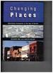 Changing Places: Rebuilding Community in the Age of Sprawl