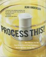 Process This! New Recipes for the New Generation of Food Processors