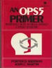 An Ops5 Primer Introduction to Rule-Based Expert Systems/Book and Disk