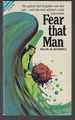 Fear That Man / Toyman