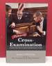 Dynamic Cross-Examination: a Whole New Way to Create Opportunities to Win