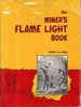 The Miner's Flame Light Book: the Story of Man's Development of Underground Light