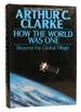 How the World Was One; Beyond the Global Village