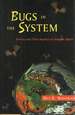 Bugs in the System; Insects and Their Impact on Human Affairs