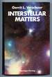 Interstellar Matters: Essays on Curiosity and Astronomical Discovery