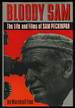 Bloody Sam: the Life and Films of Sam Peckinpah