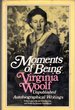 Moments of Being: Unpublished Autobiographical Writings