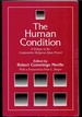 The Human Condition-a Volume in the Comparative Religious Ideas Project (Suny Series, the Comparative Religious Ideas Project)