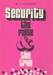 Security the False & the True