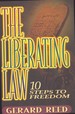 The Liberating Law Ten Steps to Freedom