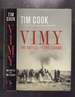 Vimy: the Battle and the Legend