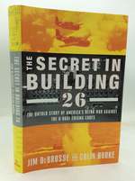 The Secret in Building 26: the Untold Story of America's Ultra War Against the U-Boat Enigma Codes