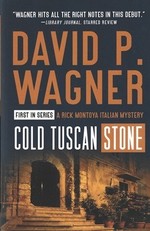 Cold Tuscan Stone: a Rick Montoya Italian Mystery, No. 1