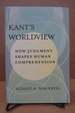 Kant's Worldview: How Judgment Shapes Human Comprehension