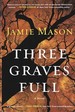 Three Graves Full