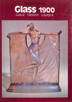 Glass 1900, Galle, Tiffany, Lalique,