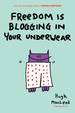 Freedom Blogging in Underwear