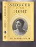 Seduced By the Light: the Mina Miller Edison Story (Inscribed By the Author)