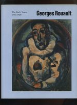 Georges Rouault the Early Years 1903-1920