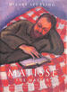 Matisse the Master: a Life of Henri Matisse, Vol. 2: the Conquest of Colour, 1909-1954